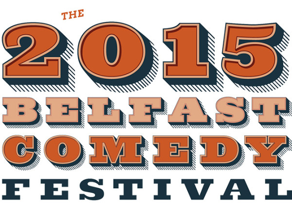 9/28-9/29/15 “Here.” and Workshop: Belfast Comedy Festival